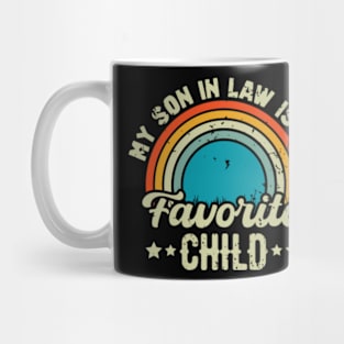 My Son In Law Is My Favorite Child Mug